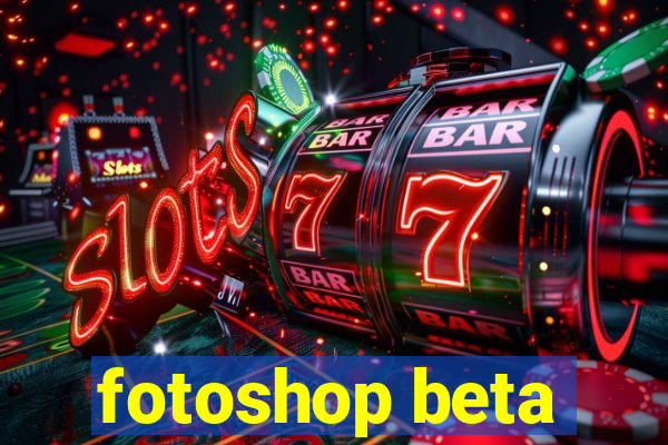 fotoshop beta